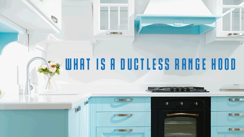 what is a ductless range hood